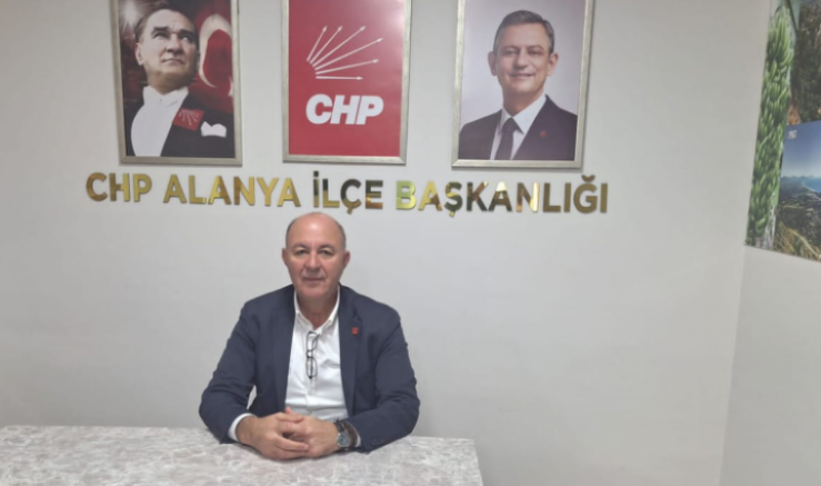 CHP Alanya İlçe Başkanı Bülent Kandemir: 